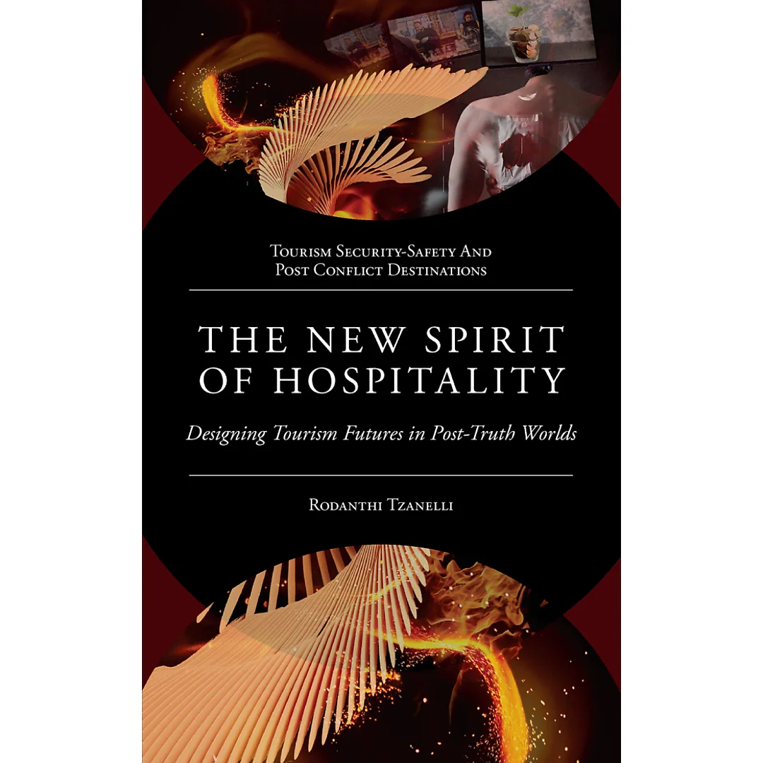 The New Spirit of Hospitality: Designing Tourism Futures in Post-Truth Worlds
