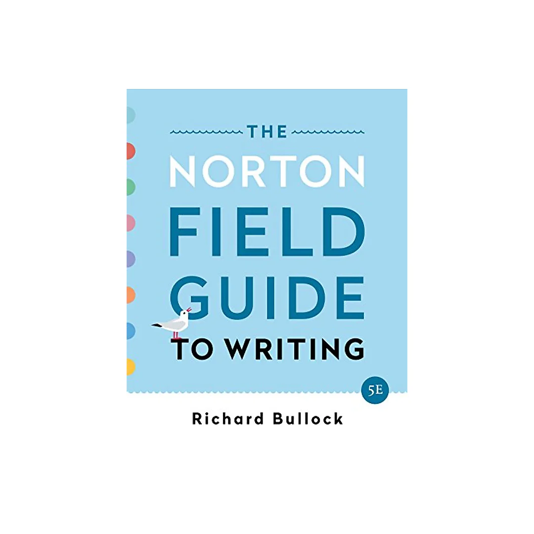 The Norton Field Guide to Writing (Fifth Edition) Fifth-edition