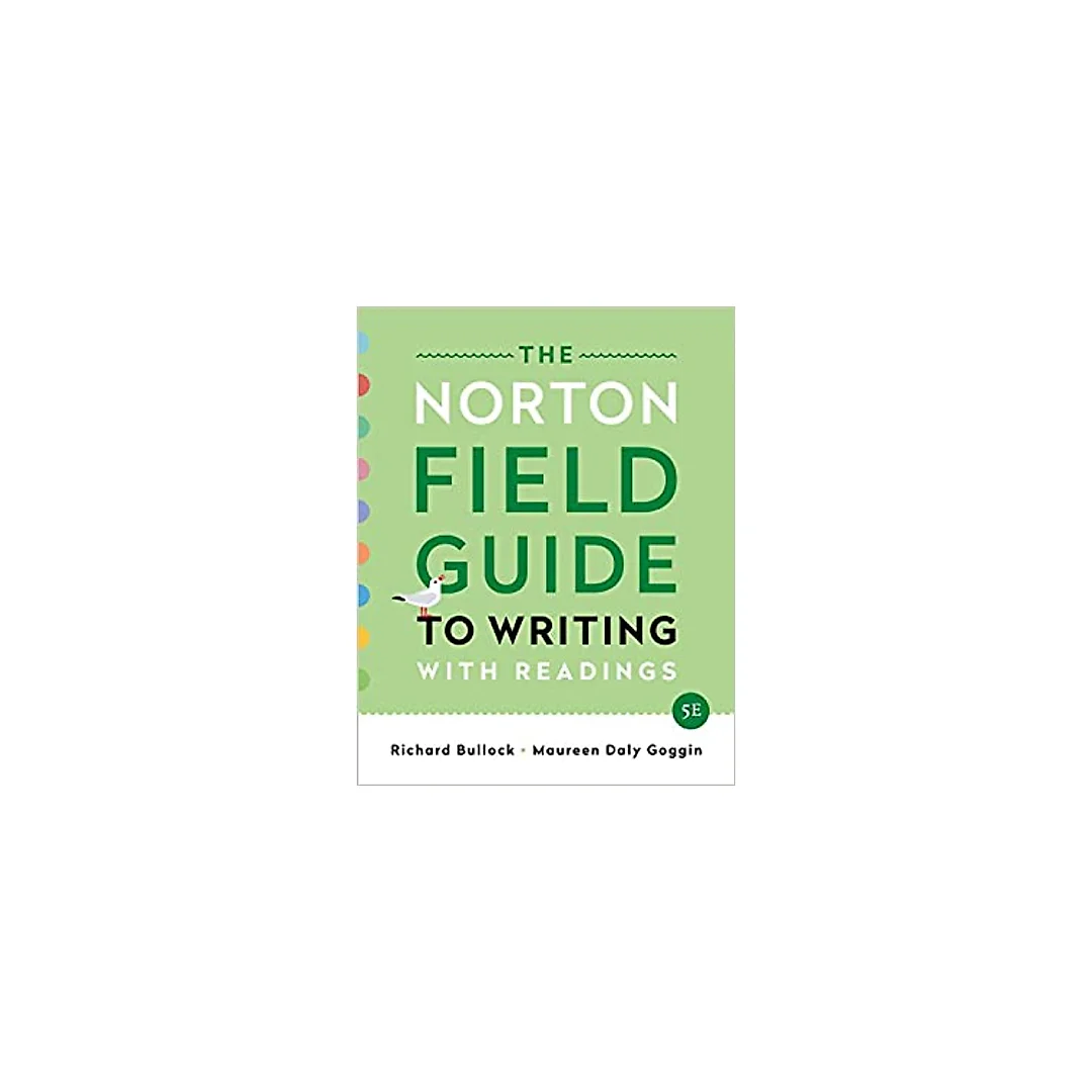 The Norton Field Guide to Writing: with Readings (Fifth Edition)