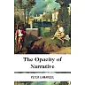 The Opacity of Narrative
