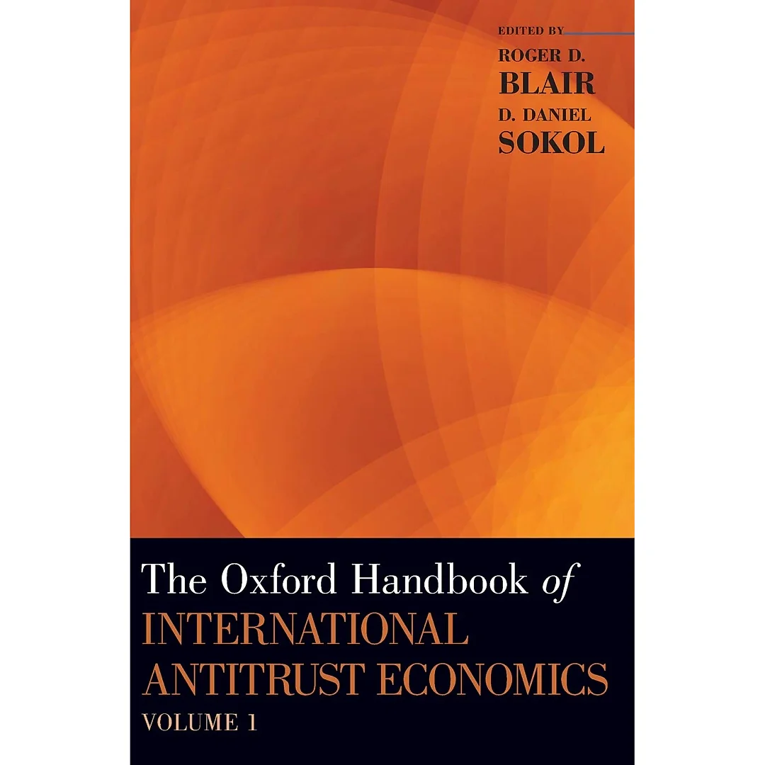 The Oxford Handbook of International Antitrust Economics, Volume 1