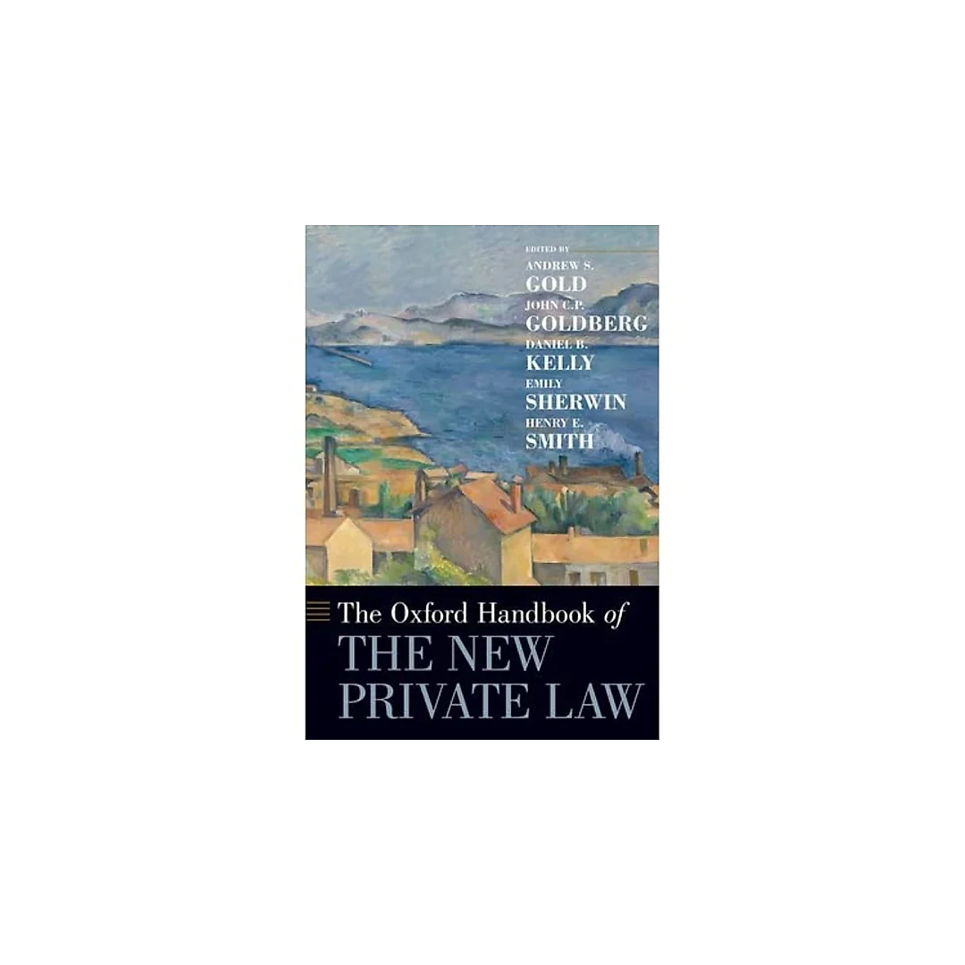 The Oxford Handbook of the New Private Law