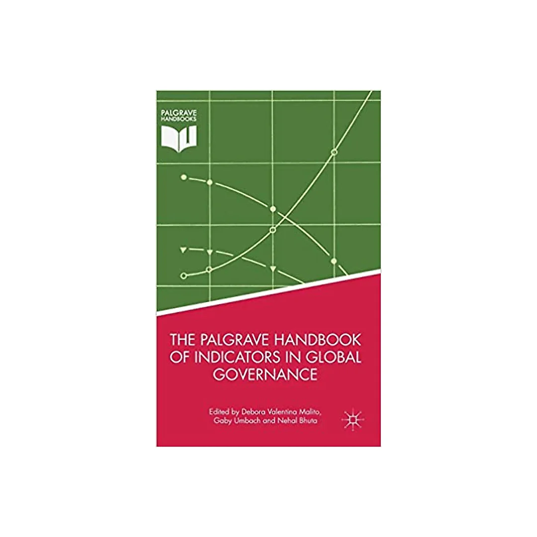 The Palgrave Handbook of Indicators in Global Governance