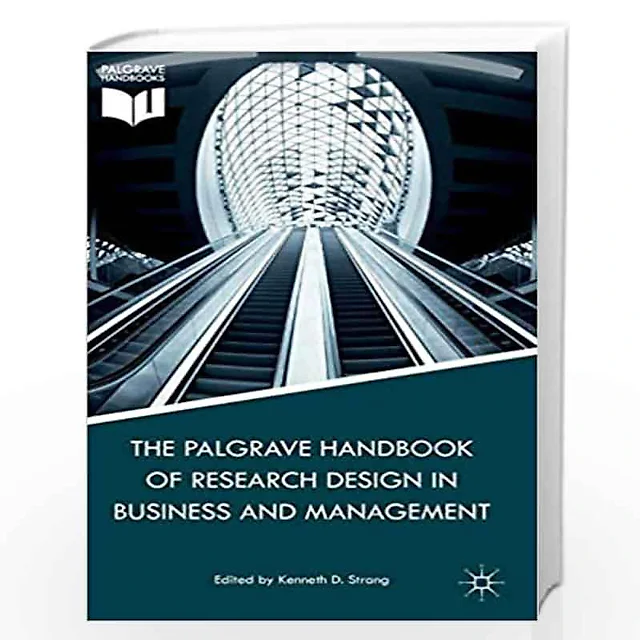 The Palgrave Handbook of Research Design in Business and Management