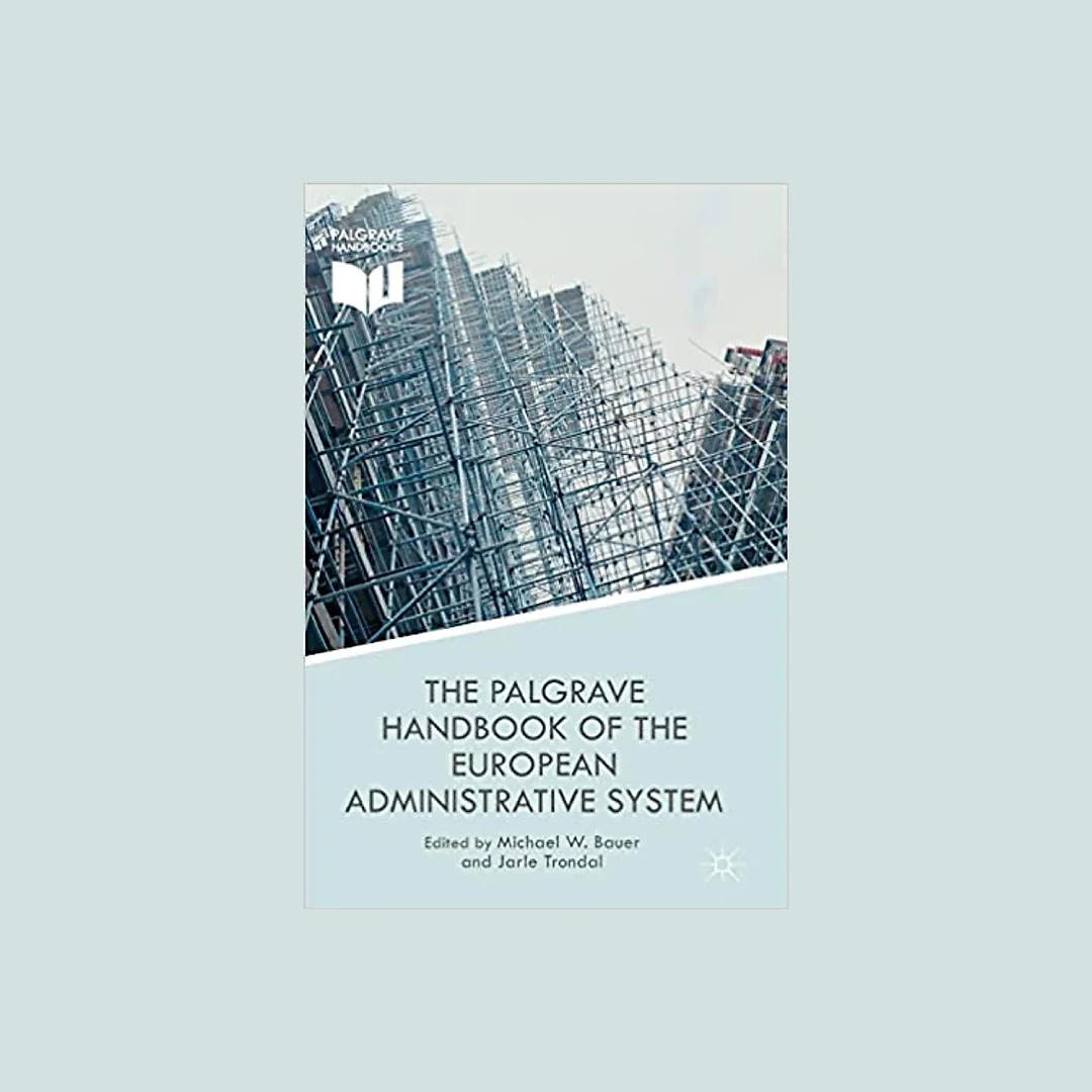 The Palgrave Handbook of the European Administrative System