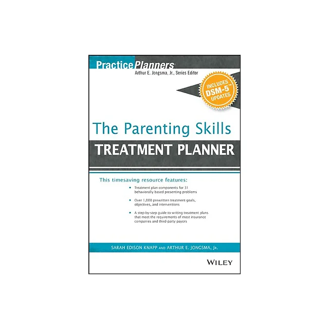 The Parenting Skills Treatment Planner, with DSM-5 Updates