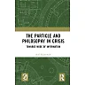 The Particle and Philosophy in Crisis: Towards Mode of Information