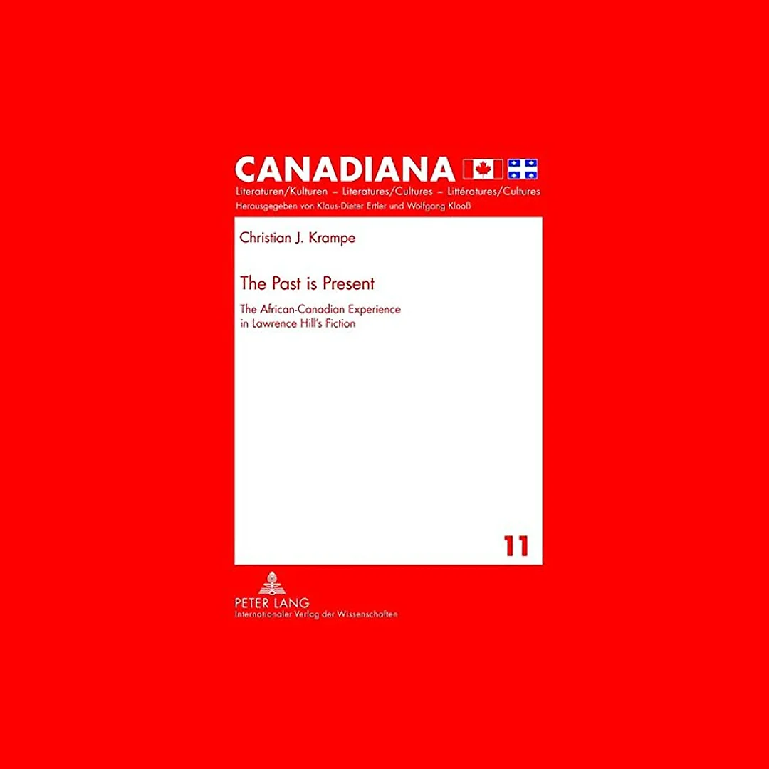 The Past is Present: The African-Canadian Experience in Lawrence Hills Fiction