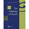The Pathology of Vessels