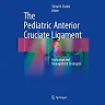 The Pediatric Anterior Cruciate Ligament: Evaluation and Management Strategies