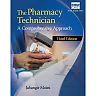 The Pharmacy Technician: A Comprehensive Approach 3rd Edition