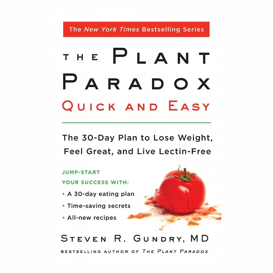 The Plant Paradox Quick And Easy: The 30-Day Plan To Lose