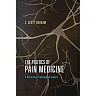 The Politics of Pain Medicine: A Rhetorical-Ontological Inquiry
