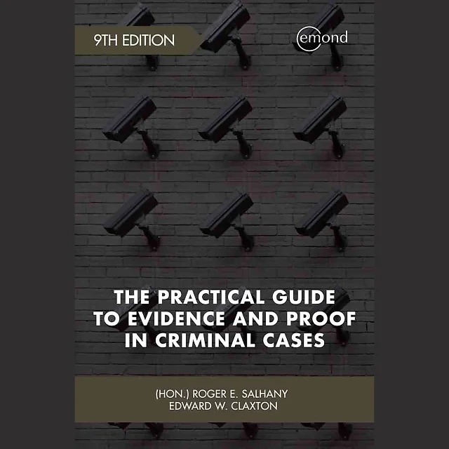 The Practical Guide to Evidence and Proof in Criminal Cases 9th Edition