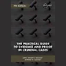 The Practical Guide to Evidence and Proof in Criminal Cases 9th Edition
