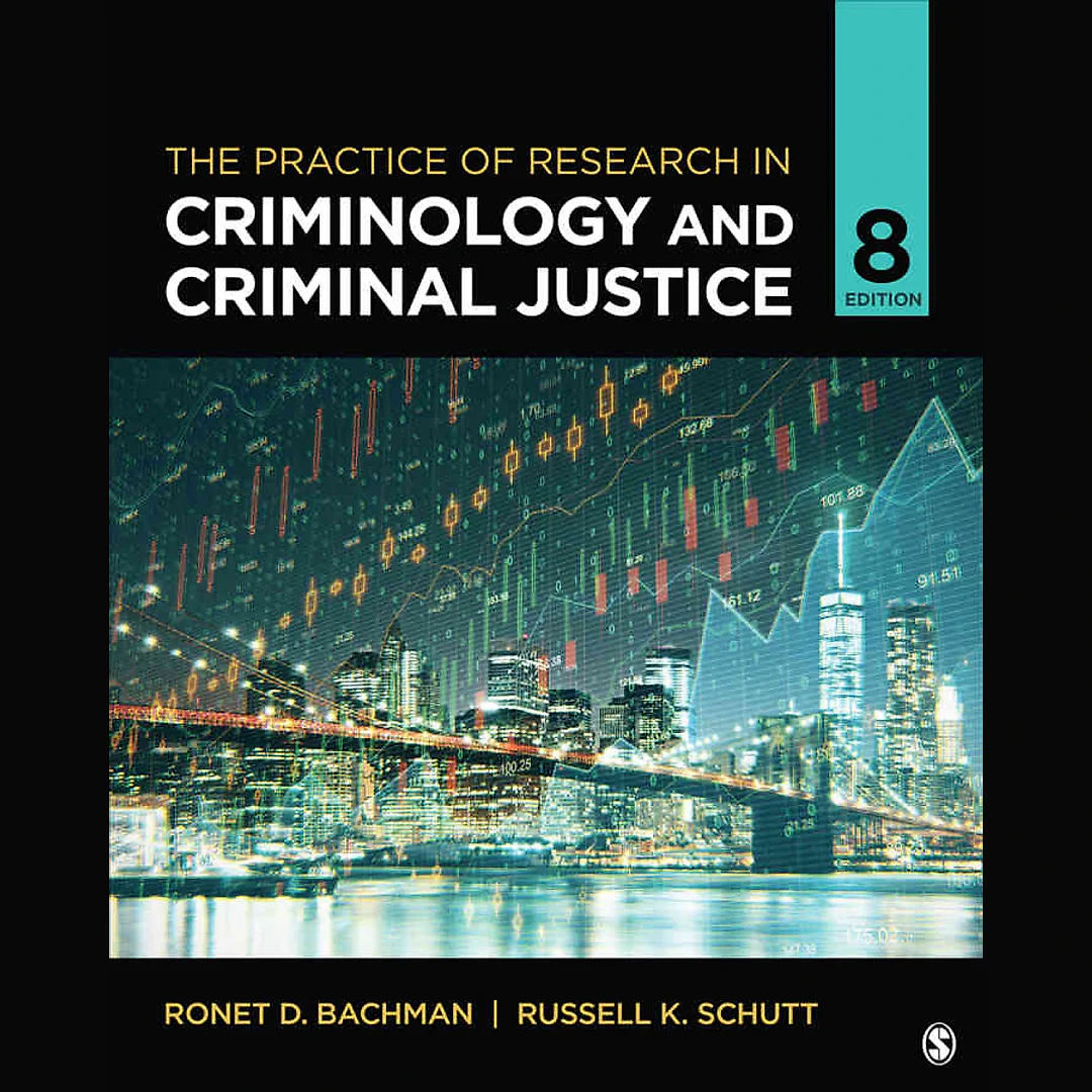 The Practice of Research in Criminology and Criminal Justice, 8th Edition