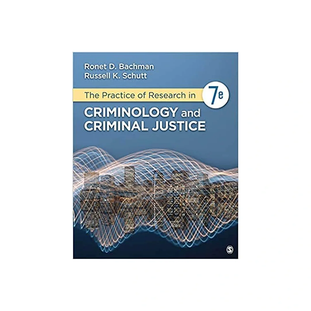 The Practice of Research in Criminology and Criminal Justice (7th Edition)