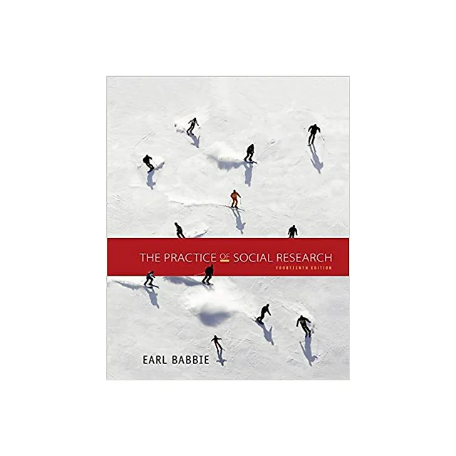 The Practice of Social Research 14th Edition by Earl R. Babbie