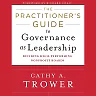 The Practitioner's Guide to Governance as Leadership: Building High-Performing Nonprofit Boards