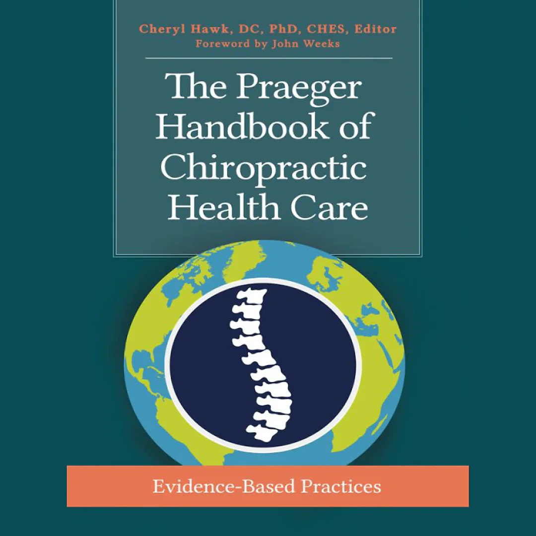 The Praeger Handbook of Chiropractic Health Care: Evidence-Based Practices