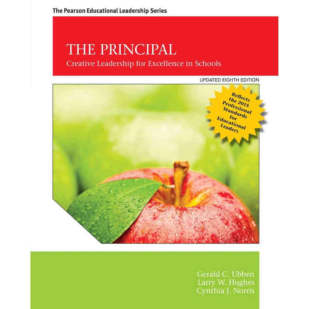 The Principal: Creative Leadership for Excellence in Schools, 8th Edition