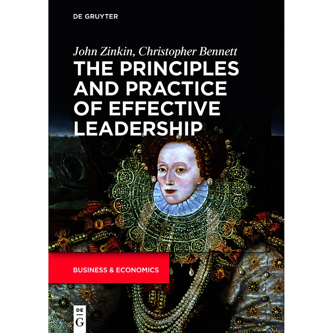 The Principles and Practice of Effective Leadership