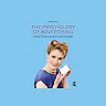 The Psychology of Advertising