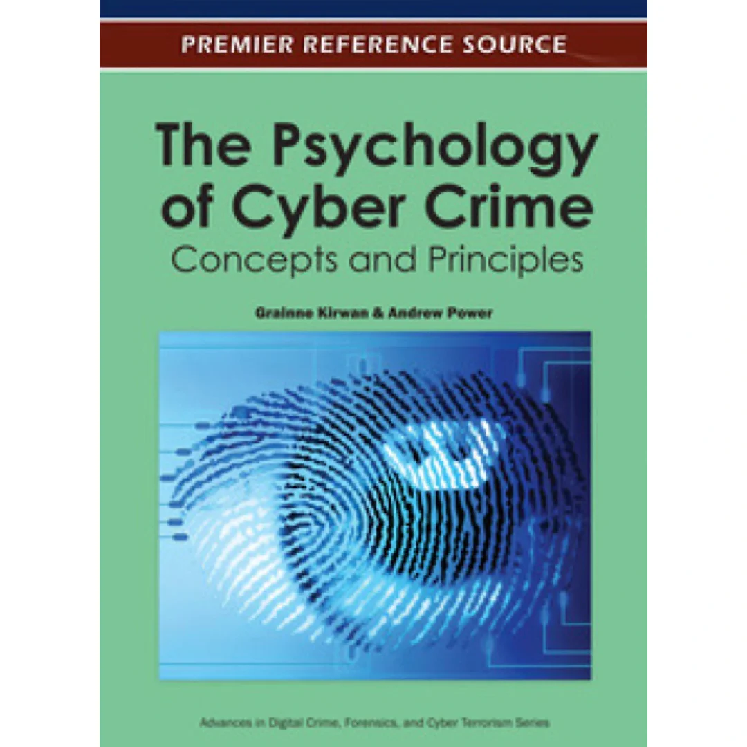 The Psychology of Cyber Crime