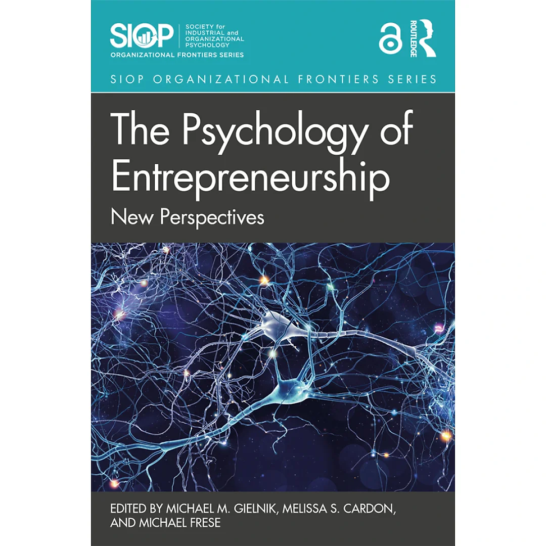 The Psychology of Entrepreneurship: New Perspectives
