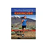 The Psychology of Exercise: Integrating Theory and Practice 4th Edition