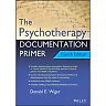 The Psychotherapy Documentation Primer 4th Edition