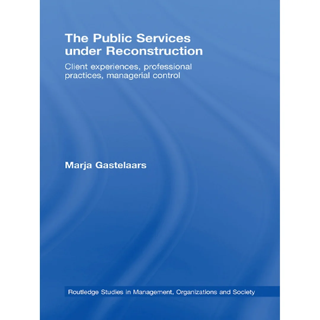 The Public Services under Reconstruction: Client experiences professional practices managerial control