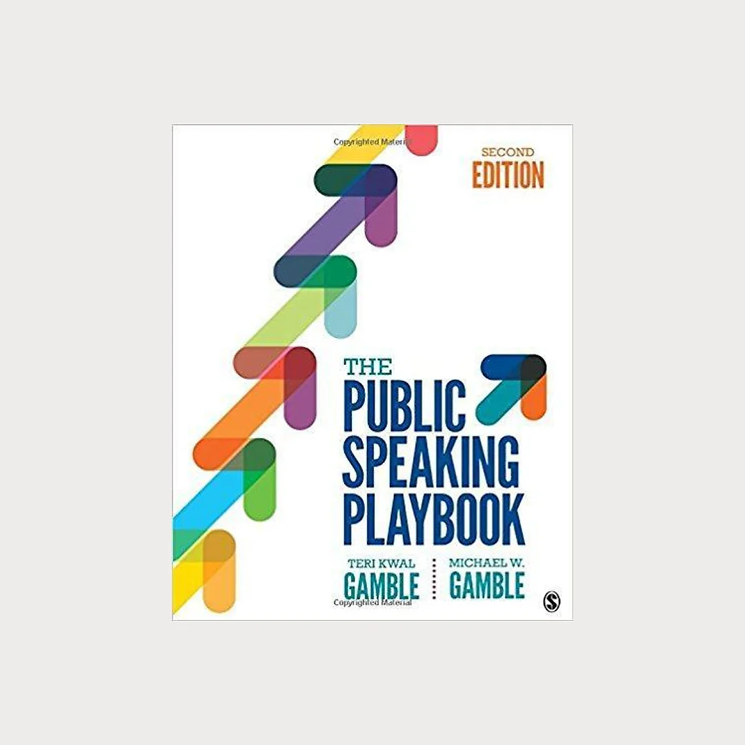 The Public Speaking Playbook 2nd Edition by Teri Kwal Gamble