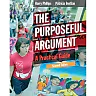 The Purposeful Argument: A Practical Guide 2nd Edition