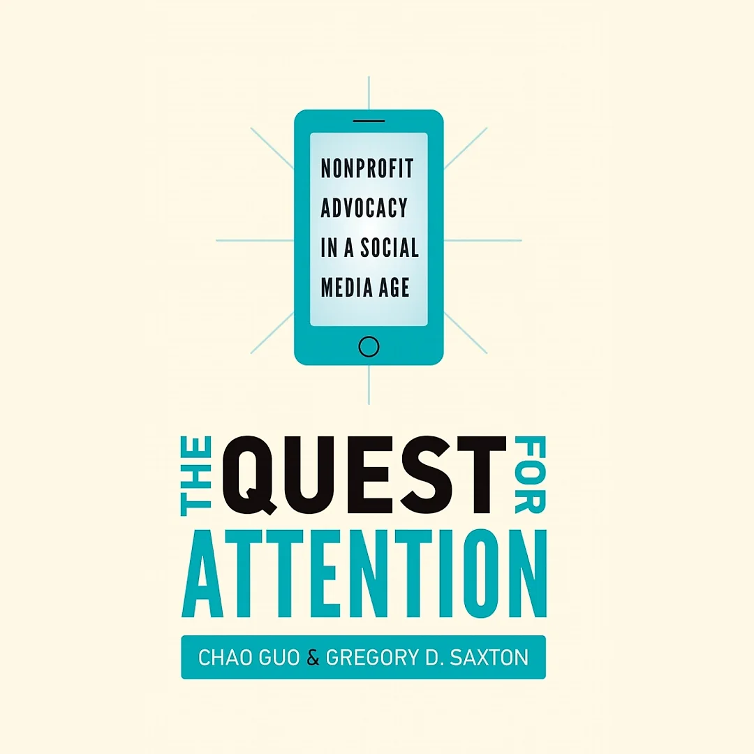 The Quest for Attention: Nonprofit Advocacy in a Social Media Age