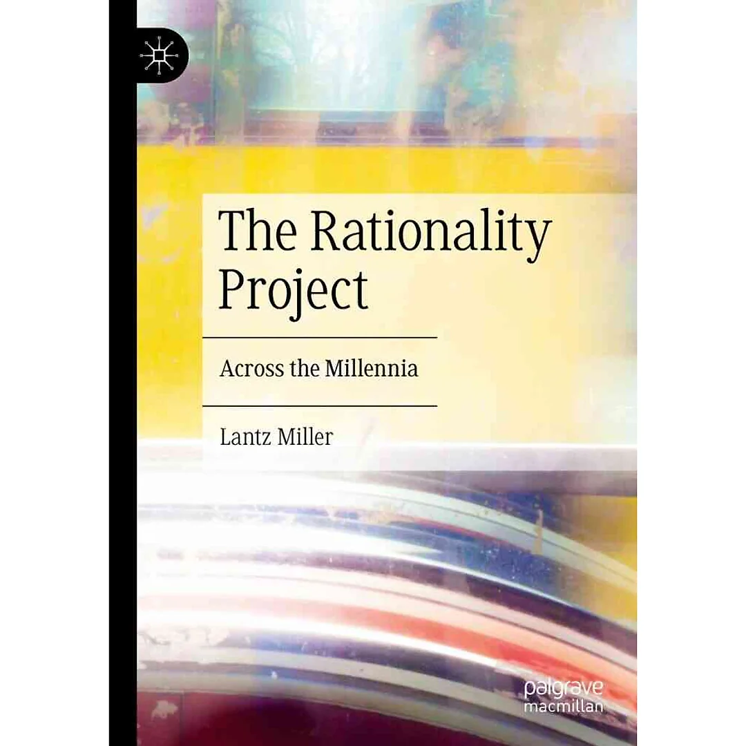 The Rationality Project: Across the Millennia