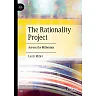 The Rationality Project: Across the Millennia