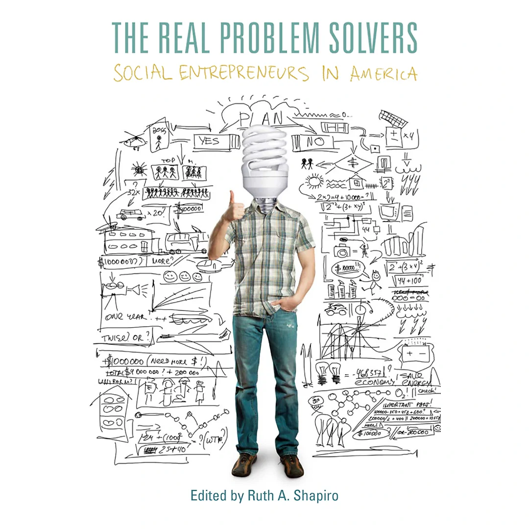The Real Problem Solvers: Social Entrepreneurs in America