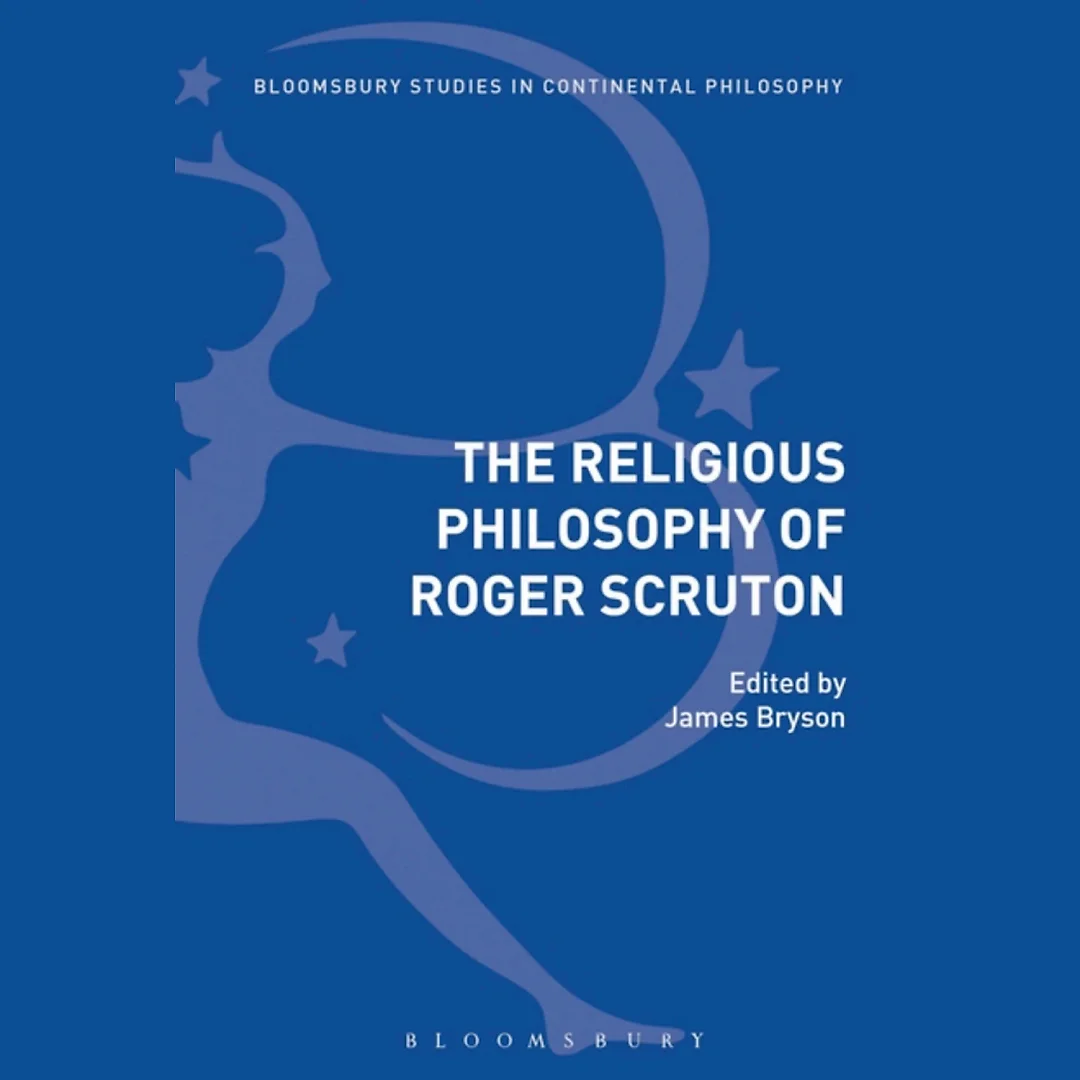The Religious Philosophy of Roger Scruton