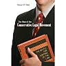 The Rise of the Conservative Legal Movement: The Battle for Control of the Law