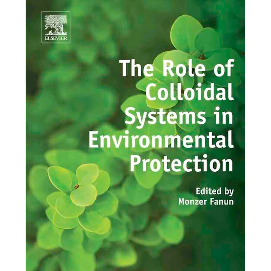 The Role of Colloidal Systems in Environmental Protection