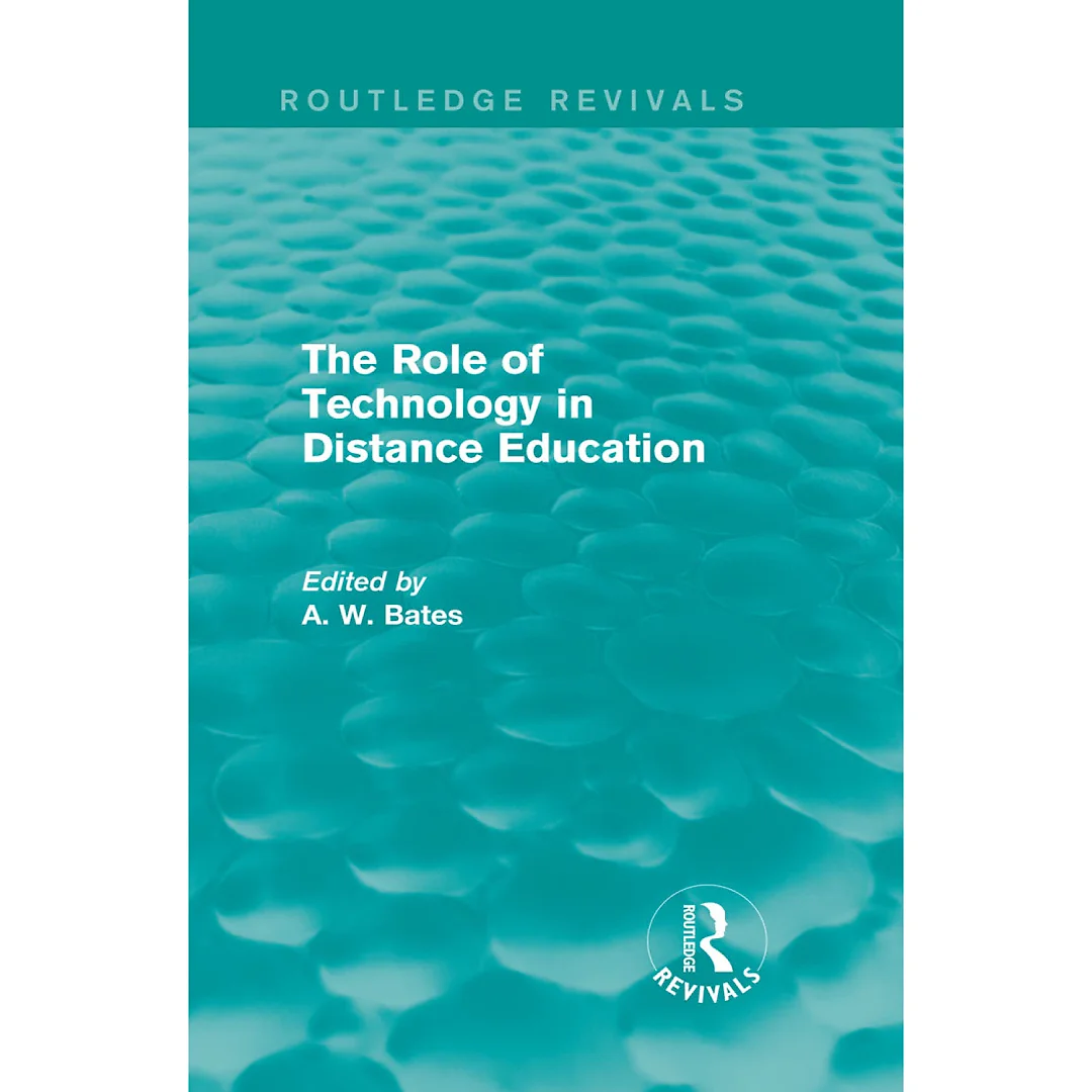 The Role of Technology in Distance Education (Routledge Revivals)