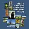 The Role of the Outdoors in Residential Environments for Aging