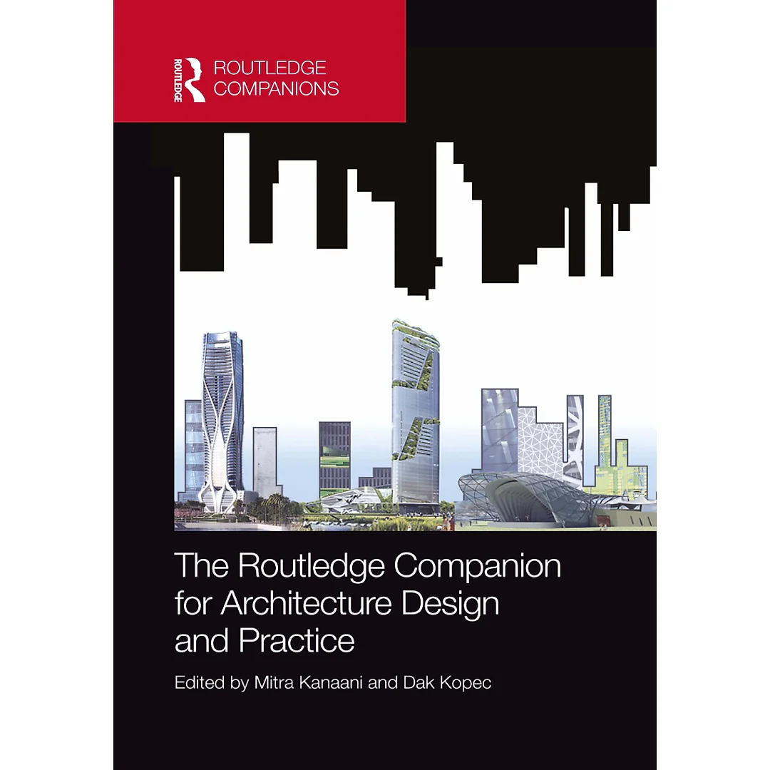The Routledge Companion for Architecture Design and Practice: Established and Emerging Trends