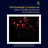 The Routledge Companion to African American Theatre and Performance