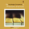 The Routledge Companion to Philosophy and Music