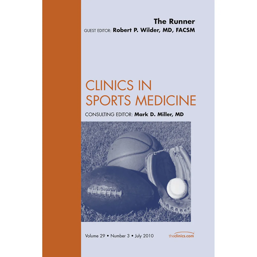 The Runner An Issue of Clinics in Sports Medicine