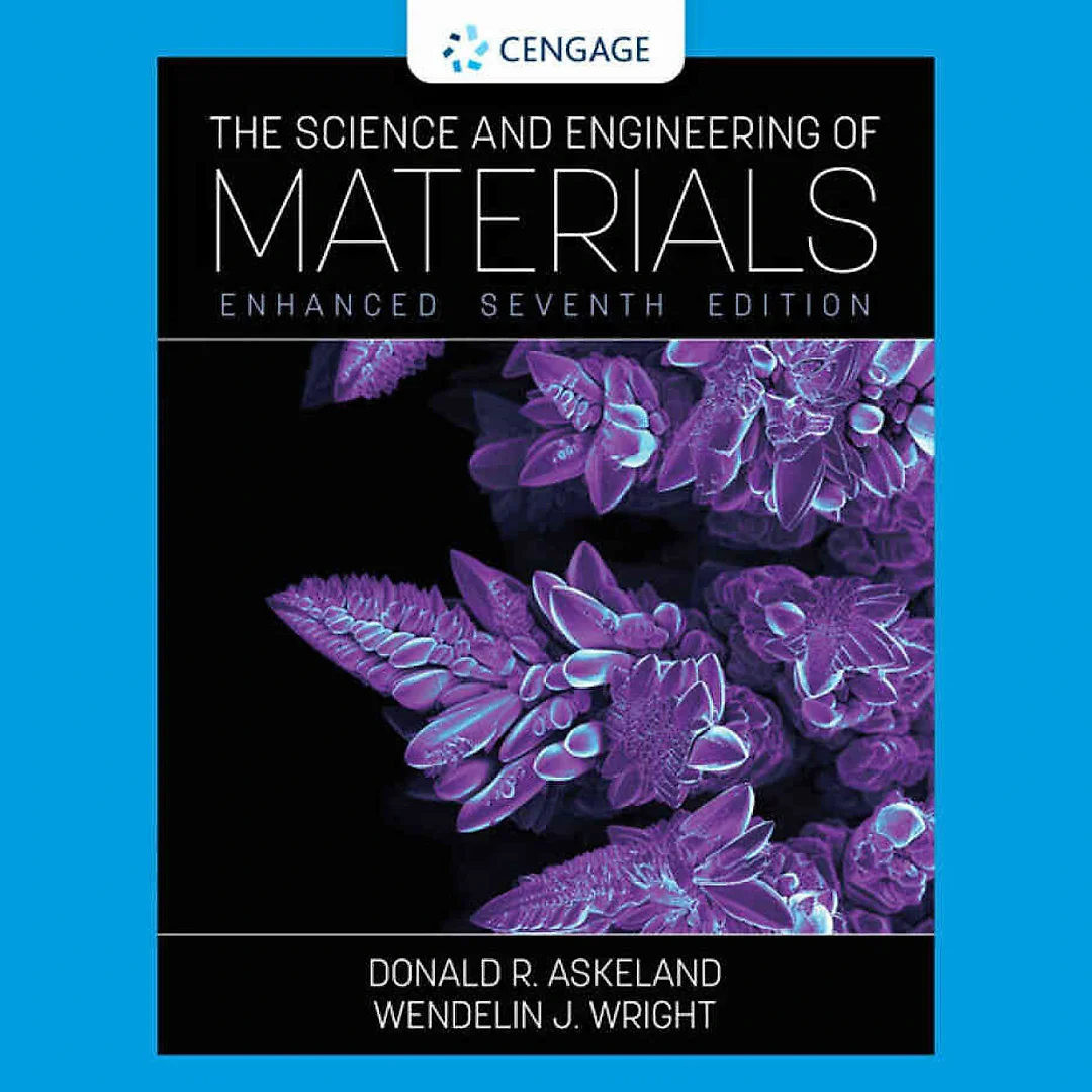 The Science and Engineering of Materials Enhanced 7th Edition