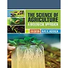 The Science of Agriculture: A Biological Approach 4th Edition