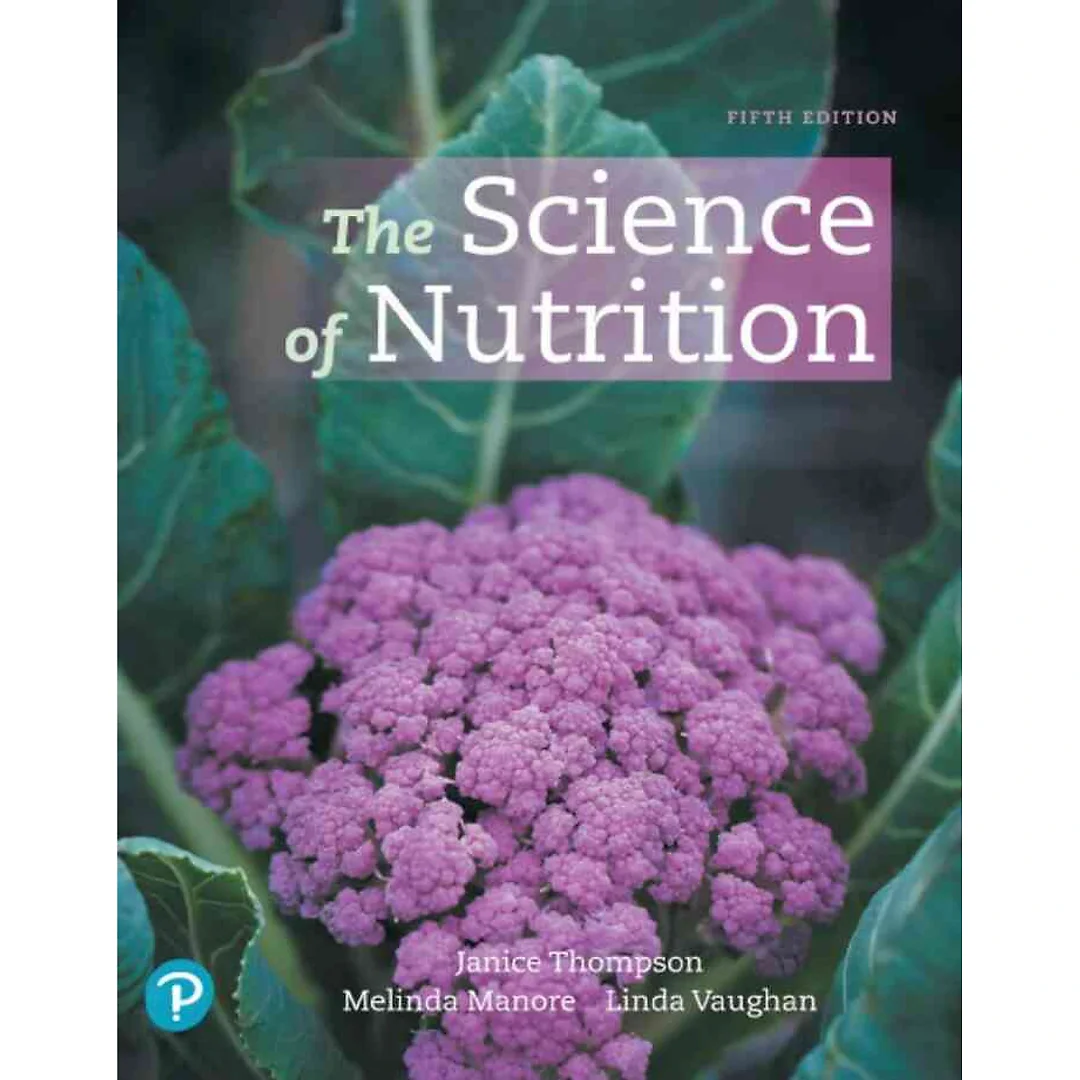 The Science of Nutrition, 5th Edition